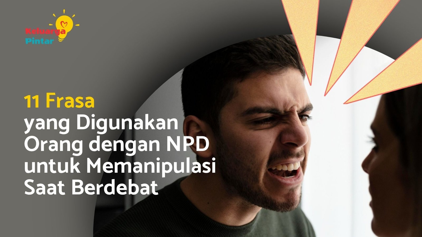 Read more about the article 11 Frasa yang Digunakan Orang dengan NPD untuk Memanipulasi Saat Berdebat