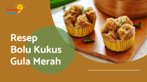 Read more about the article Bolu Kukus Gula Merah, Mudah Dibuat, Bahan Mudah Didapat