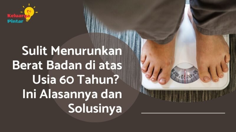 Sulit Menurunkan Berat Badan Di Atas Usia 60 Tahun? Ini Alasannya Dan ...