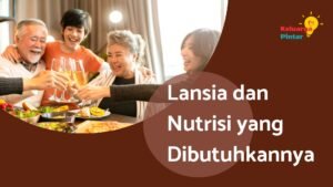 Read more about the article Lansia dan Nutrisi yang Dibutuhkannya