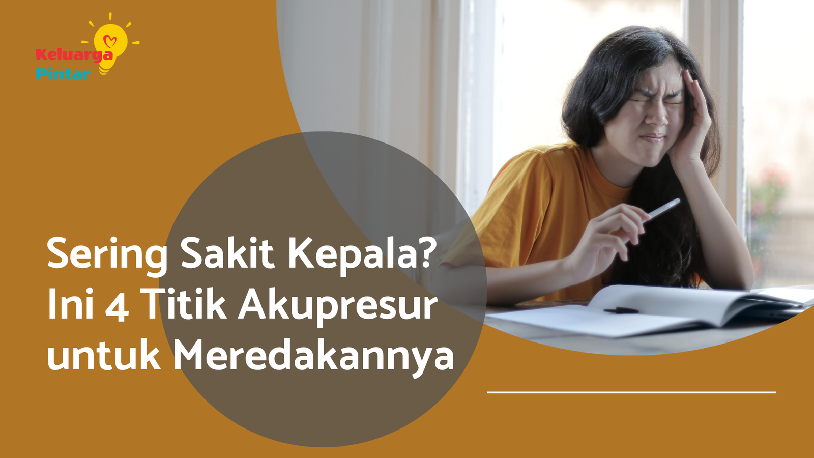 You are currently viewing Sakit Kepala? Redakan dengan Pijat di 4 Titik Akupresur Ini