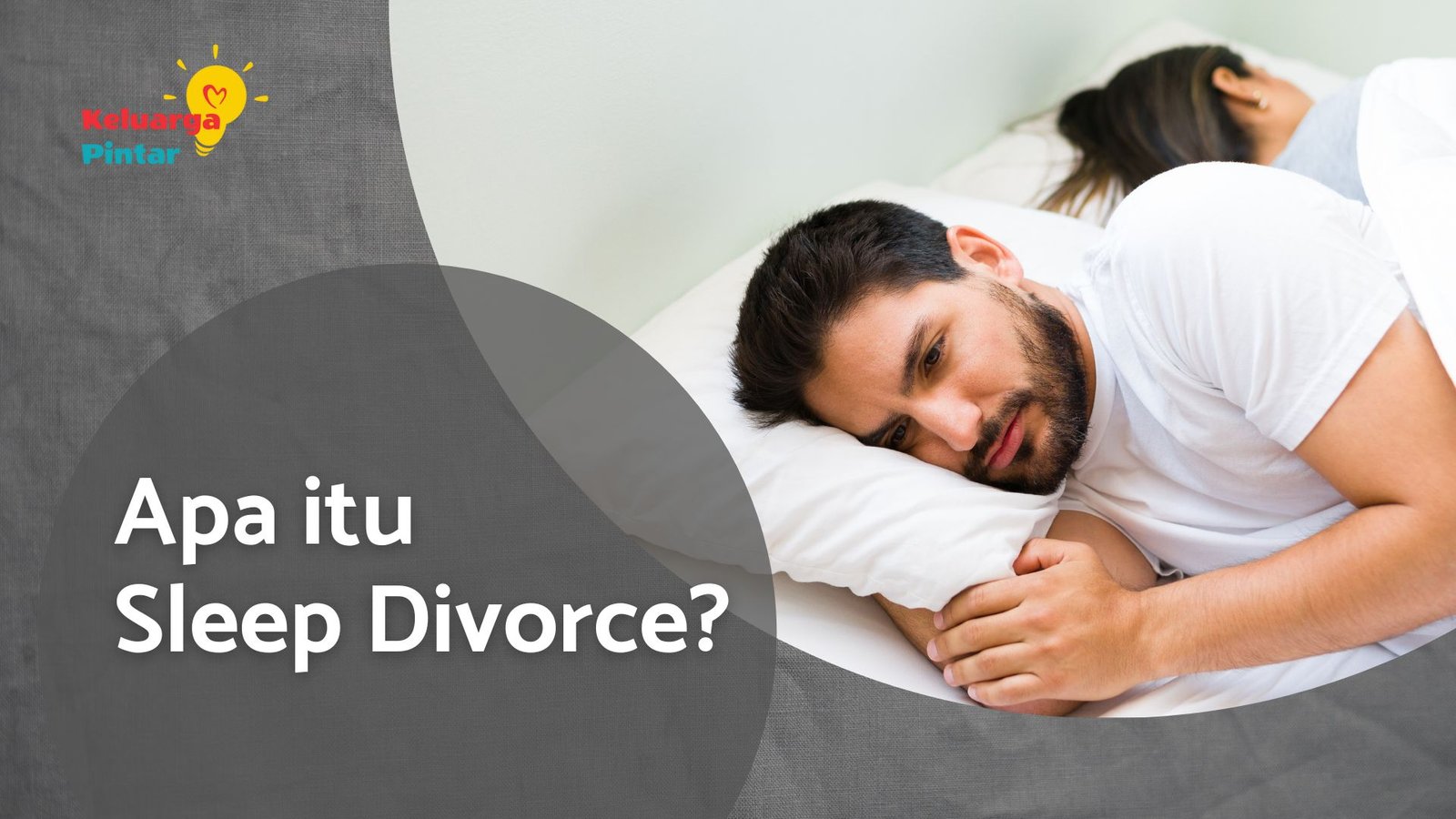 Read more about the article Apa itu Sleep Divorce? Kiat Menerapkannya untuk Keharmonisan Rumah Tangga