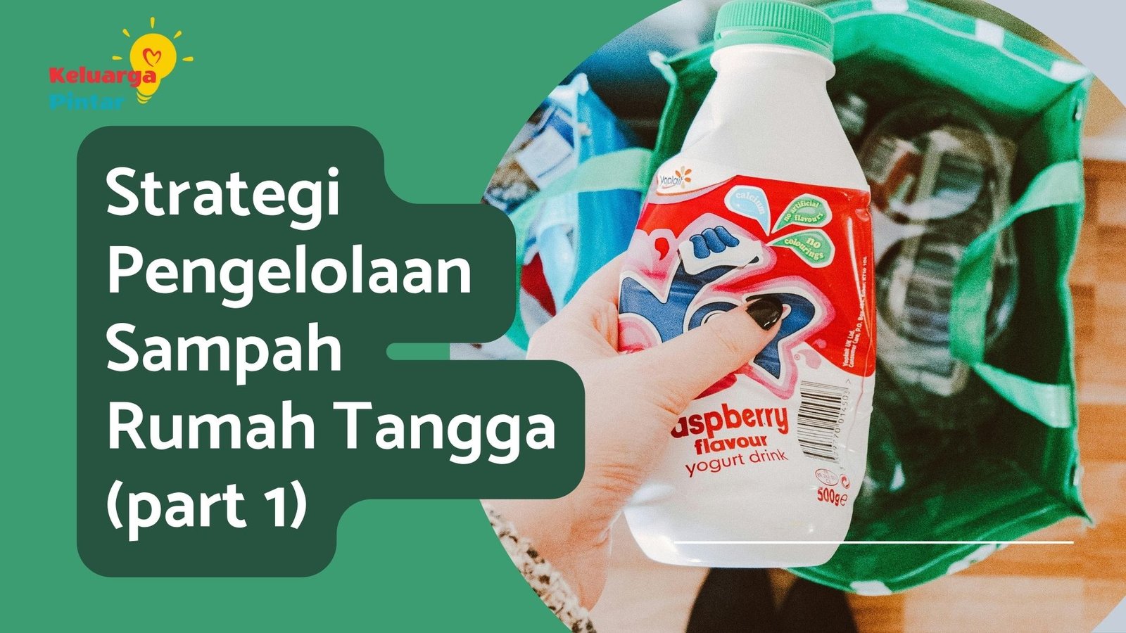 Read more about the article Strategi Pengelolaan Sampah Rumah Tangga (Part 1)