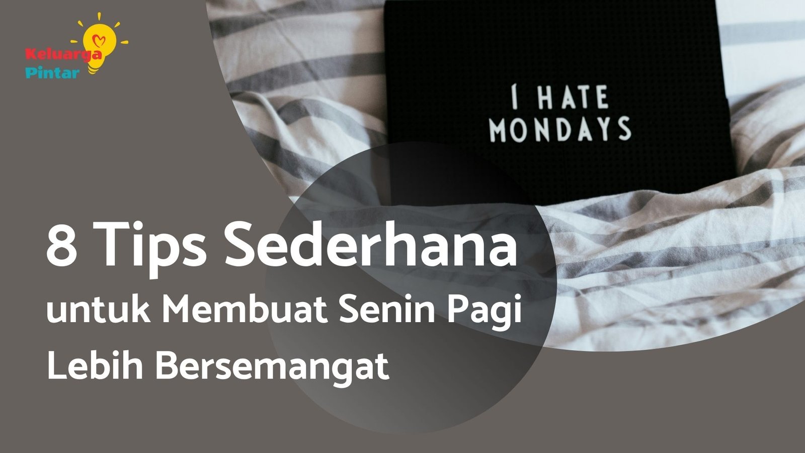 Read more about the article 8 Tips Sederhana untuk Membuat Senin Pagi Lebih Bersemangat